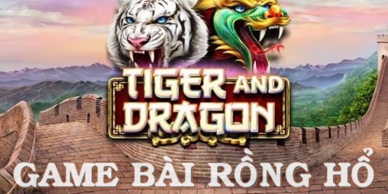 Luật chơi rồng hổ được đánh giá là tương đối đơn giản